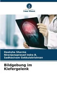 Bildgebung im Kiefergelenk - Sharma Deeksha