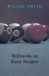 Billiards in Easy Stages - Willie Smith