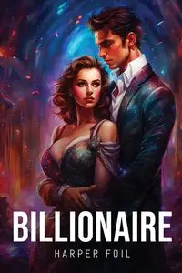 Billionaire - Foil Harper