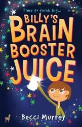 Billy's Brain Booster Juice - Murray Becci