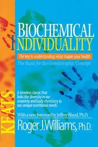 Biochemical Individuality - Williams Roger J.