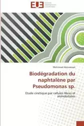 Biodégradation du naphtalène par pseudomonas sp. - ABOUSEOUD-M