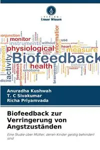 Biofeedback zur Verringerung von Angstzuständen - Kushwah Anuradha