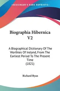 Biographia Hibernica V2 - Ryan Richard