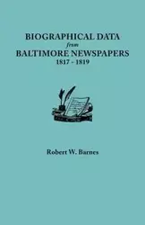 Biographical Data from Baltimore Newspapers, 1817-1819 - Robert W. Barnes