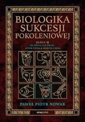 Biologika Sukcesji Pokoleniowej Sezon II Za życia - Paweł Piotr Nowak