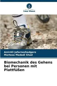 Biomechanik des Gehens bei Personen mit Plattfüßen - Jafarnezhadgero AmirAli