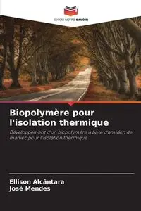 Biopolymère pour l'isolation thermique - Alcântara Ellison