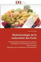 Biotechnologie de la maturation des fruits - GIRARDI-C