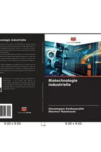 Biotechnologie industrielle - Parthasarathi Shanmugam