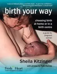 Birth Your Way - Sheila Kitzinger