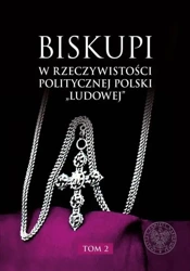 Biskupi w rzeczywistości politycznej Polski... T.2 - red. Rafał Łatka