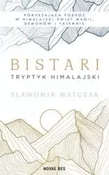 Bistari. Tryptyk himalajski - Sławomir Matczak