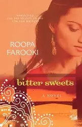 Bitter Sweets - Farooki Roopa