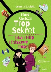 Biuro śledcze Trop Sekret T.3 Inka i Filip - Joanna Jagiełło, Tomasz Kozłowski, Dąbrówka Gujska