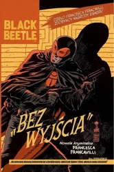 Black Beetle. Bez Wyjścia - Francesco Francavilla