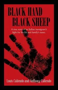 Black Hand Black Sheep - Louis Caliendo  A.