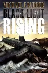 Black Light Rising - Michael F. Rudder