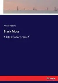 Black Moss - Arthur Robins