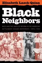 Black Neighbors - Elisabeth Lasch-Quinn