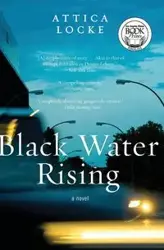 Black Water Rising (Harper Perennial) - Locke Attica