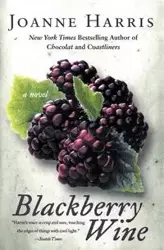 Blackberry Wine - Joanne Harris