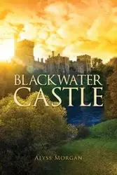 Blackwater Castle - Morgan Alyss