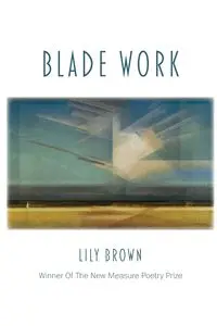 Blade Work - Lily Brown