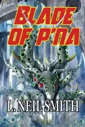 Blade of p'Na - Neil Smith L.