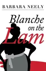 Blanche on the Lam - Neely Barbara