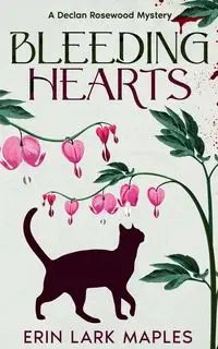 Bleeding Hearts - Erin Maples Lark