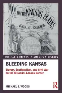 Bleeding Kansas - Michael Woods