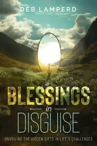 Blessings in Disguise - Deb Lamperd