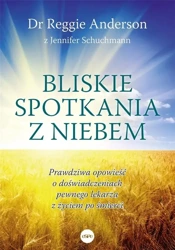 Bliskie spotkania z Niebem - Jennifer Schuchmann, Dr Reggie Anderson