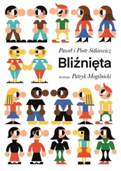 Bliźnięta - Piotr Sitkiewicz, Paweł Sitkiewicz