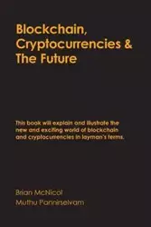 Blockchain, Cryptocurrencies & The Future - Brian McNicol