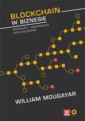 Blockchain w biznesie - William Mougayar, Vitalik Buterin