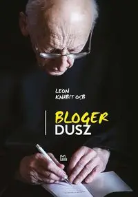 Bloger dusz - Leon Knabit