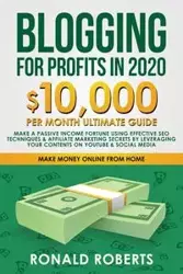 Blogging for Profit in 2020 - Ronald Roberts