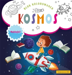 Blok kolorowanek. Kosmos + naklejki - praca zbiorowa