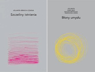 Błony umysłu + Szczeliny istnienia J. Brach-Czaina - Jolanta Brach-Czaina