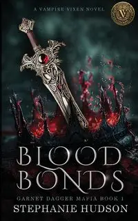 Blood Bonds - Stephanie Hudson