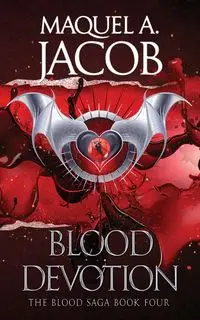 Blood Devotion - Jacob Maquel A.