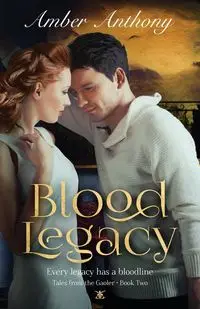 Blood Legacy, Tales from the Gaoler, Book Two - Anthony Amber