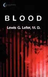 Blood - Lewis G. Lefer M. D.