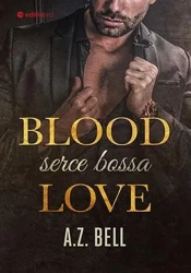 Blood Love. Serce bossa - A. Z. Bell