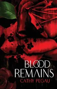 Blood Remains - Cathy Pegau