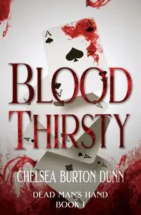 Blood Thirsty - Burton Chelsea Dunn