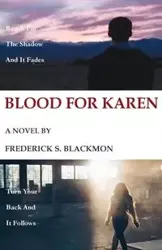 Blood for Karen - Frederick Blackmon