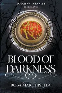 Blood of Darkness - Rosa Marchisella